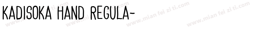 Kadisoka Hand Regula字体转换